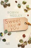 Robyn Neeley Sweet like you