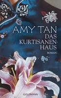Amy Tan Das Kurtisanenhaus