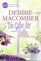 Debbie Macomber Die Gabe der Liebe