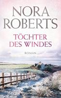 Nora Roberts Töchter des Windes