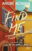 André Aciman Find Me, Finde mich