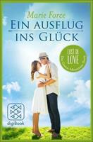 Marie Force Ein Ausflug ins Glück / Lost in Love Stories Bd.3