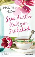 Manuela Inusa Jane Austen bleibt zum Frühstück