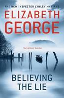 Elizabeth George Believing the Lie