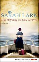 Sarah Lark Eine Hoffnung am Ende der Welt / Die weiße Wolke Saga Bd.4
