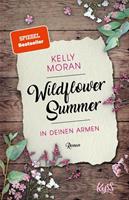 Kelly Moran Wildflower Summer - In deinen Armen