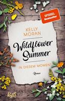 Kelly Moran Wildflower Summer - In diesem Moment
