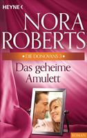Nora Roberts Die Donovans 3. Das geheime Amulett