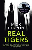 Mick Herron Real Tigers