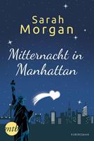 Sarah Morgan Mitternacht in Manhattan / From Manhattan with Love Bd.0