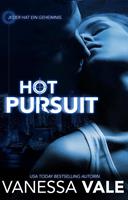 Vanessa Vale Hot Pursuit - Die komplette Serie
