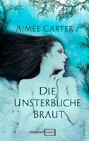 Aimée Carter The Goddess 02 - Die unsterbliche Braut
