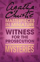 Agatha Christie The Witness for the Prosecution: An  Short Story