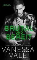 Vanessa Vale Brutal und Bereit