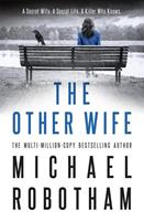 Michael Robotham The Other Wife