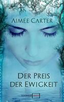 Aimée Carter The Goddess 03 - Der Preis der Ewigkeit
