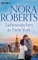 Nora Roberts Liebesmärchen in New York