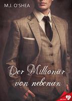 M. J. O'Shea Der Millionär von nebenan