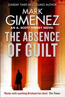 Mark Gimenez The Absence of Guilt