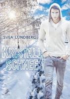 Svea Lundberg Kristallschnee
