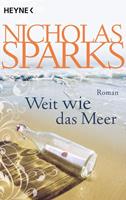 Nicholas Sparks Weit wie das Meer