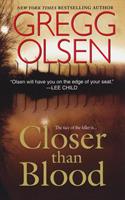 Gregg Olsen Closer Than Blood