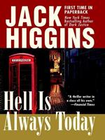 Jack Higgins Hell Is Always Today