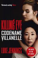 Luke Jennings Killing Eve: Codename Villanelle