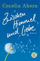 Cecelia Ahern Zwischen Himmel und Liebe