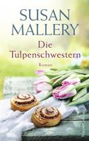 Susan Mallery Die Tulpenschwestern
