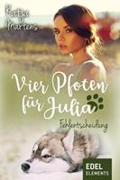 Katja Martens Vier Pfoten für Julia - Fehlentscheidung