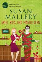 Susan Mallery Apfel, Kuss und Mandelkern