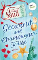 Lena Sand Seewind und Champagnerküsse