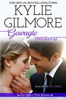 Kylie Gilmore Gewagte Verlobung (Clover Park, Buch 8)