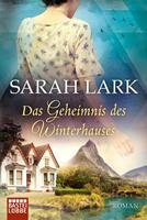 Sarah Lark Das Geheimnis des Winterhauses