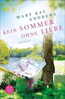 Mary Kay Andrews Kein Sommer ohne Liebe