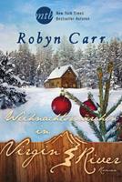 Robyn Carr Weihnachtsmärchen in Virgin River