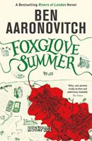 Ben Aaronovitch Foxglove Summer