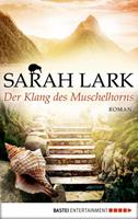 Sarah Lark Der Klang des Muschelhorns / Ida Bd.2