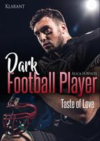Alica H. White Dark Football Player. Taste of Love