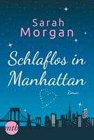 Sarah Morgan Schlaflos in Manhattan / From Manhattan with Love Bd.1