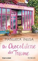 Manuela Inusa Die Chocolaterie der Träume