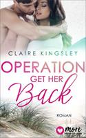 Claire Kingsley Operation: Get her back