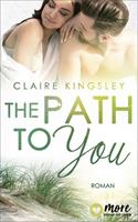 Claire Kingsley The Path to you