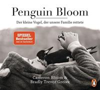 Cameron Bloom, Bradley Trevor Greive Penguin Bloom