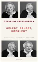 Gertrude Pressburger, Marlene Groihofer Gelebt, erlebt, überlebt