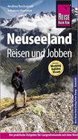 Andrea Buchspiess, Johanna Kommer Reise Know-How Reiseführer Neuseeland - Reisen und Jobben mit dem Working Holiday Visum
