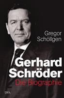 Gregor Schöllgen Gerhard Schröder
