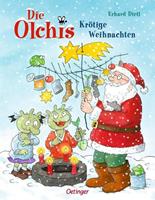 Erhard Dietl Die Olchis. Krötige Weihnachten
