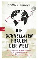 Matthew Goodman Die schnellsten Frauen der Welt